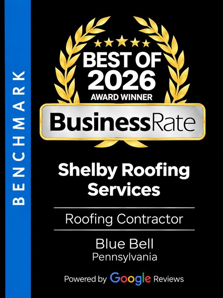 BusinessRate Best of 2026 Award Winner: Shelby Roofing Services, Roofing Contractor, Blue Bell, Pennsylvania